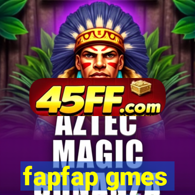 fapfap gmes